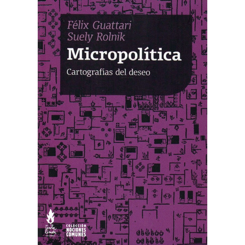 Micropolitica - Felix - Rolnik  Suely Guattari