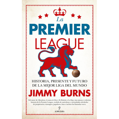 La Premier League, de Burns, Jimmy., vol. 1. Editorial Almuzara, tapa pasta blanda, edición 1 en español, 2024