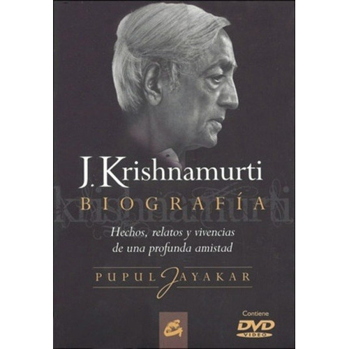 Biografía Krishnamurti (con Dvd), De Pupul Jayakar. Editorial Gaia (g), Tapa Blanda En Español