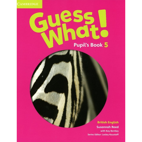 Guess What! 5 -  Student`s Book Kel Ediciones