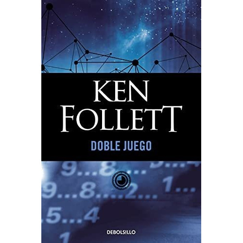 Doble Juego, De Ken Follet. Editorial Debolsillo, Tapa Blanda En Español