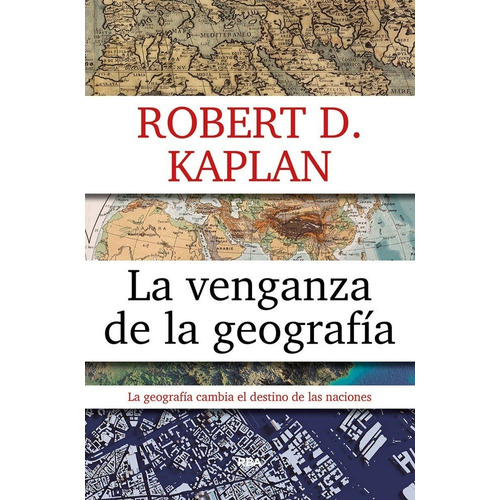 Venganza De La Geografia 3ªed,la - Kaplan,robert D