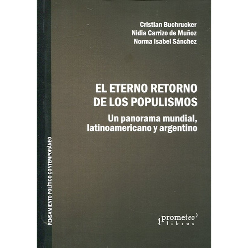 Eterno Retorno De Los Populismos, El - Buchrucker, Carrizo D