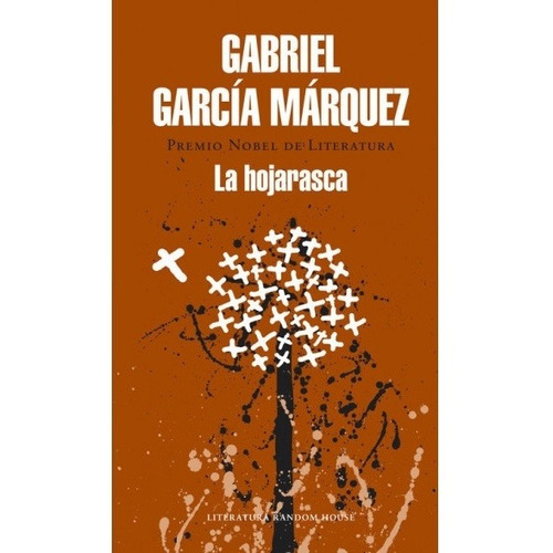 La Hojarasca - Gabriel García Márquez