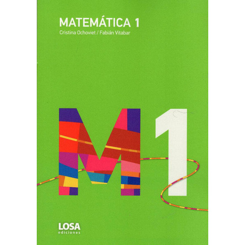 Matemática 1, De Ochoviet - Vitabar. Editorial Ediciones Losa, Tapa Blanda En Español