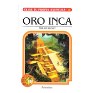 Elige Tu Propia Aventura - Oro Inca - Editorial Artemisa