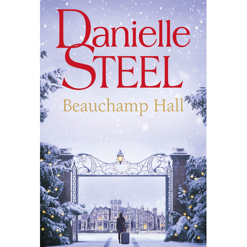 Beauchamp Hall, de Danielle Steel. Editorial Plaza & Janes, tapa blanda en español, 2023