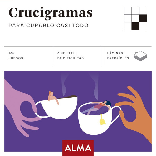 Crucigramas para curarlo casi todo, de Olissip. Editorial Alma, tapa blanda en español, 2019