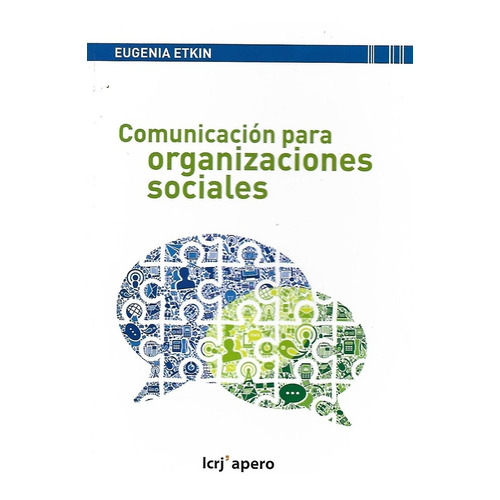 Comunicación Para Organizaciones Sociales. De La Planificaci