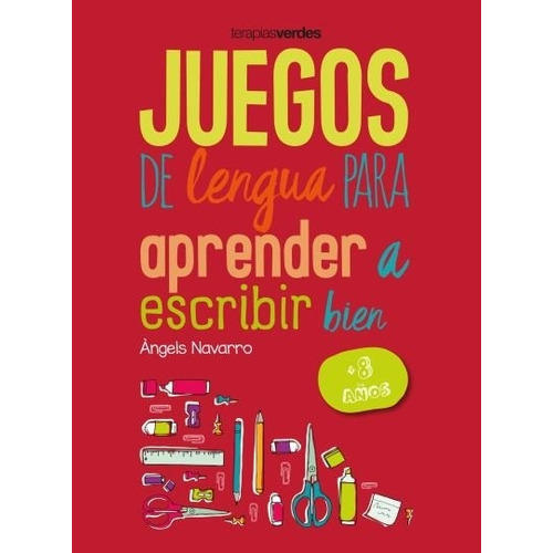 Juegos De Lengua Para Aprender A Escribir Bien (+8 Años)