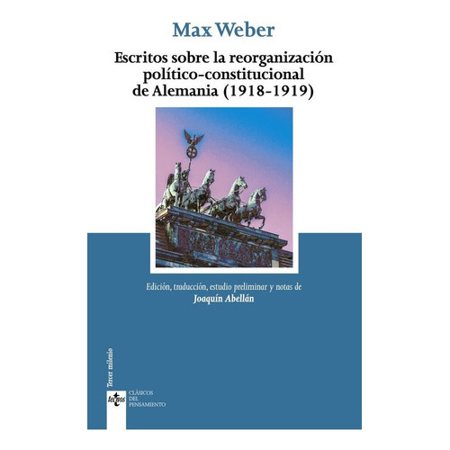 Escritos Politico Constitucionales, De Weber, Max. Editorial Tecnos, Tapa Blanda En Español