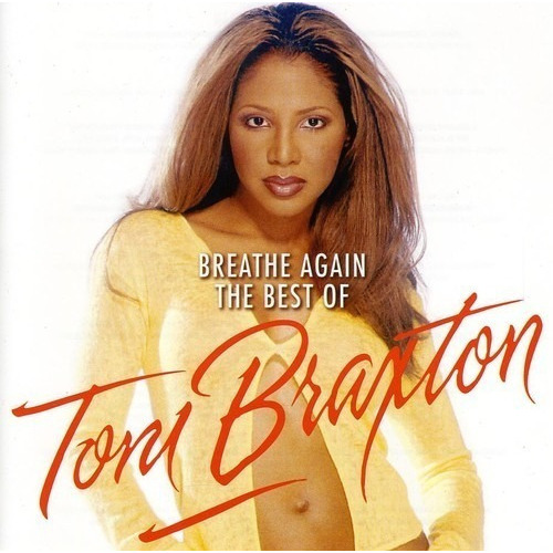 Cd Breathe Again The Best Of Toni Brax Ton - Braxton, Toni