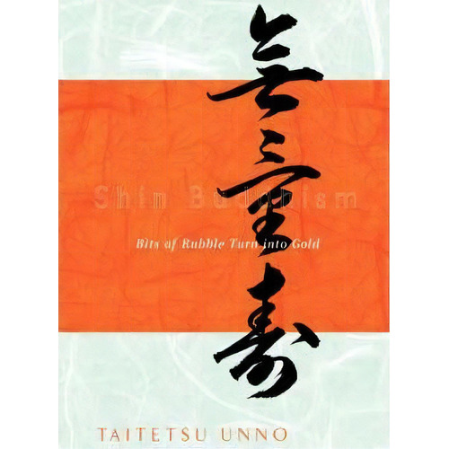Shin Buddhism, De Taitetsu Unno. Editorial Titles Supplied By Rainbow Book Agencies P L, Tapa Blanda En Inglés