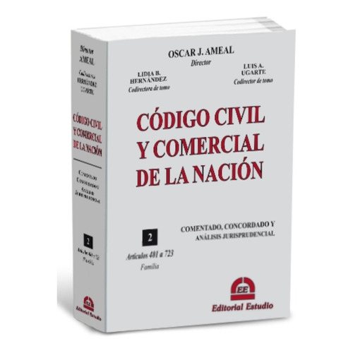 Código Civil Y Comercial Comentado Tomo 2 - Familia / Ameal