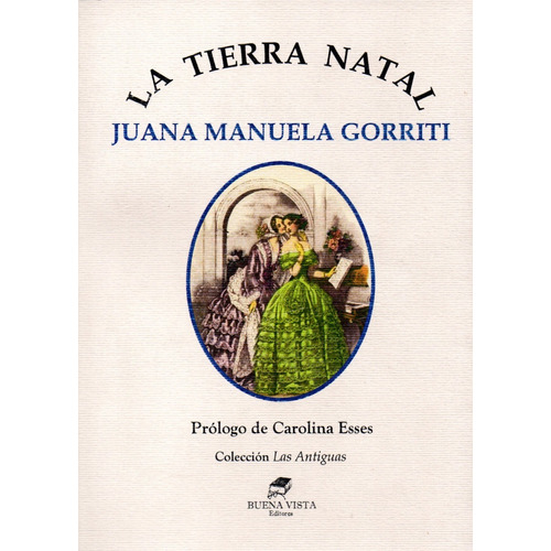La Tierra Natal - Juana Manuela Gorriti - Buena Vista
