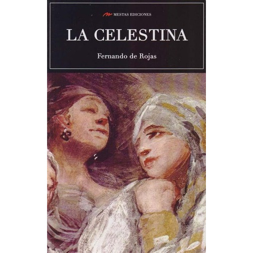 La Celestina - Fernando De Rojas, De Fernando De Rojas. Editorial Mestas En Español