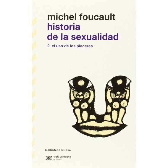 Libro: Historia De La Sexualidad Tomo 2 / Michel Foucault