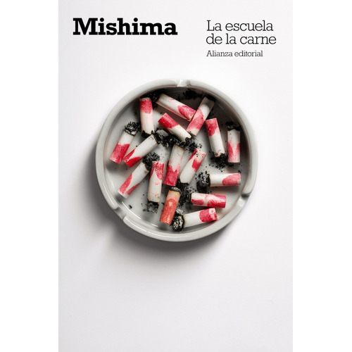 La escuela de la carne, de Mishima, Yukio. Serie El libro de bolsillo - Bibliotecas de autor - Biblioteca Mishima Editorial Alianza, tapa blanda en español, 2016
