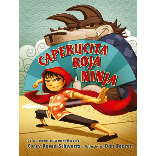 Caperucita Roja Ninja, De Schwartz, Corey Rosen. Editorial Picarona, Tapa Dura En Español