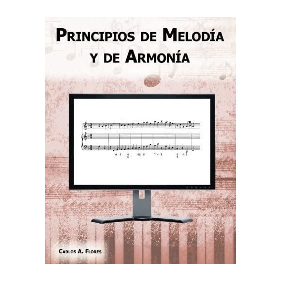 Libro: Principios De Melodía Y De Armonía (edición En