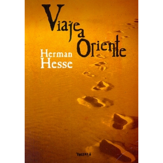 Viaje Al Oriente.. - Herman Hesse