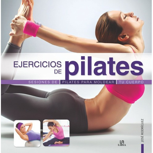 Libro - Ejercicios De Pilates - Jose Rodriguez