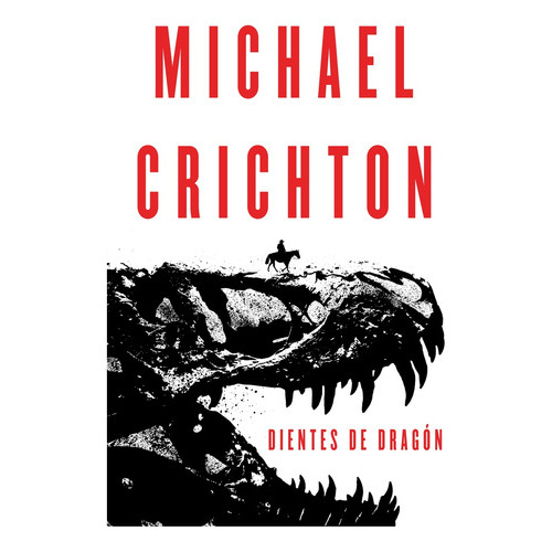 Dientes De Dragón, De Crichton. Editorial Plaza & Janes Editores En Español