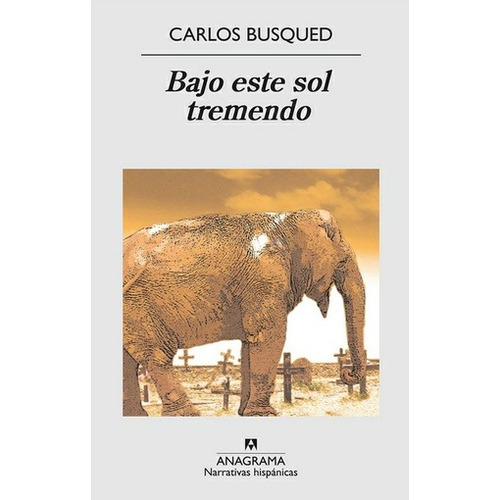 Bajo Este Sol Tremendo - Carlos Busqued
