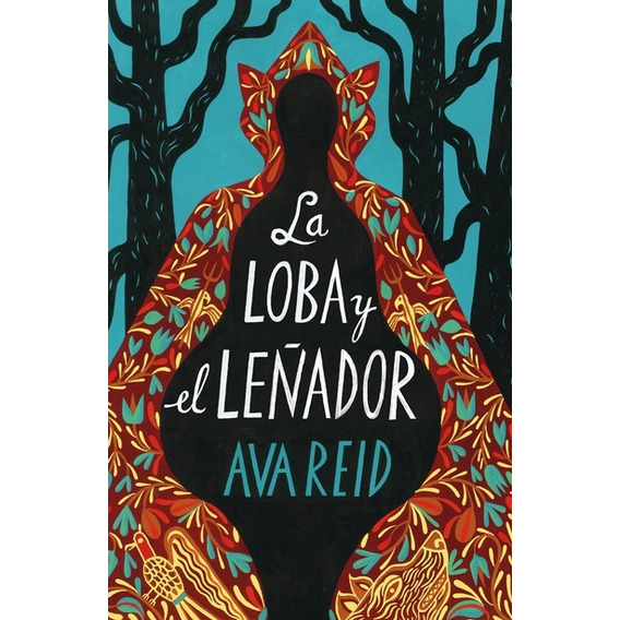 Loba Y El Leñador, La - Ava Reid