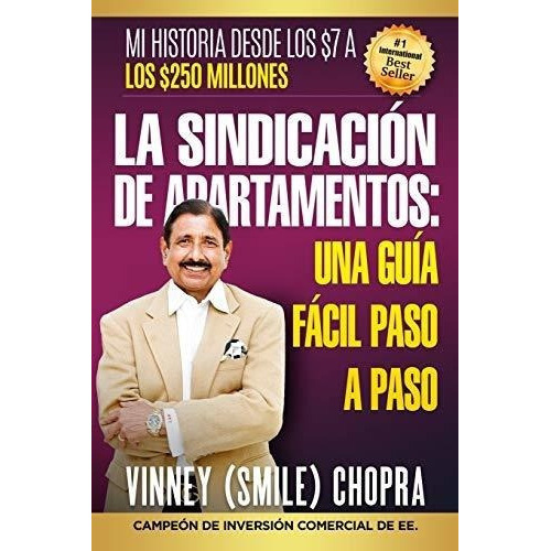 La Sindicacion De Apartamentos Una Guia Facil Paso., De Chopra, Vin. Editorial Independently Published En Español