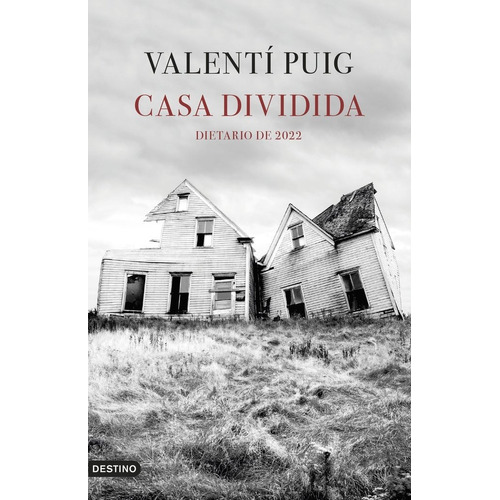 Casa Dividida, De Puig, Valenti. Editorial Ediciones Destino, Tapa Blanda En Español
