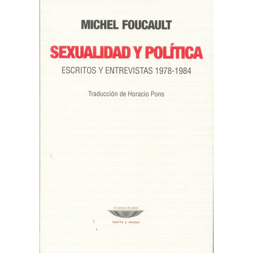 Sexualidad Y Politica - Michel Foucault