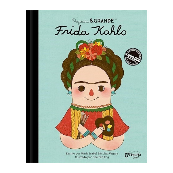 Pequeña Y Grande Frida Kahlo (envíos)