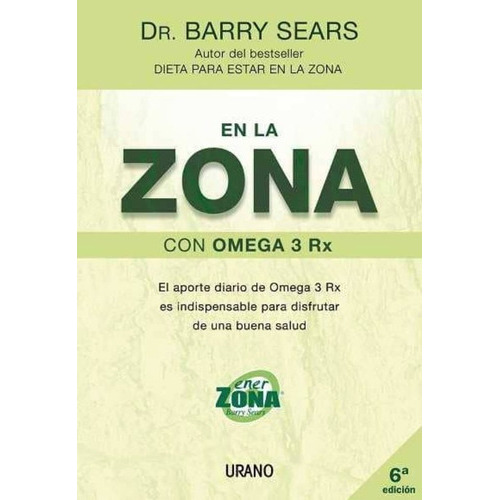 En La Zona Con Omega 3 Rx, De Sears, Barry. Editorial Urano En Español