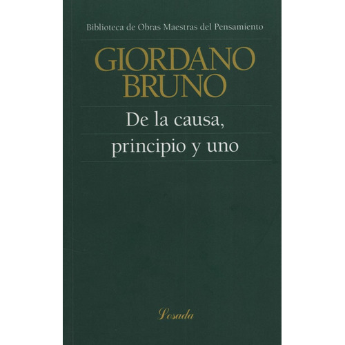 De La Causa, Principio Y Uno - Obras Maestras Del Pensamient