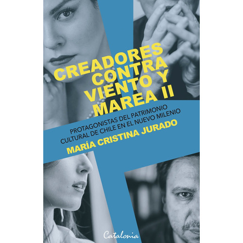 Libro Creadores Contra Viento Y Marea 2 - Jurado, Maria C