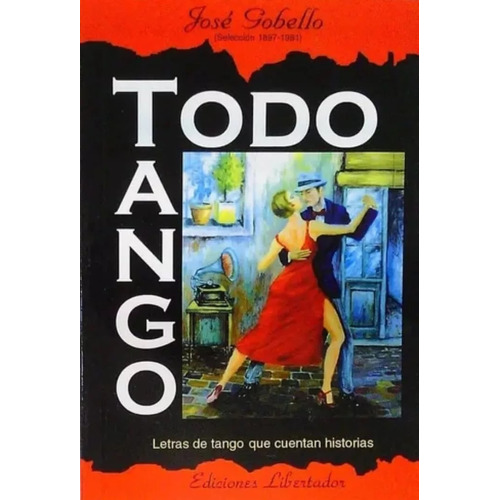 Todo Tango - Jose Gobello
