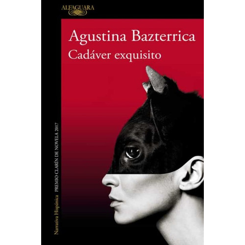 Libro Cadáver Exquisito De Agustina Bazterrica, Original
