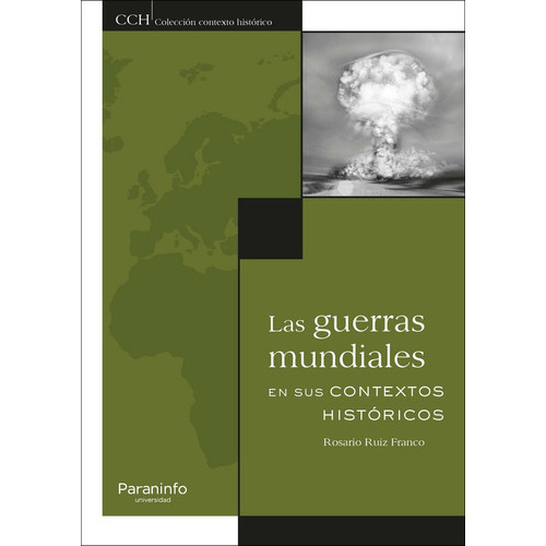 Las guerras mundiales en sus contextos histÃÂ³ricos, de RUIZ FRANCO, MARÍA ROSARIO. Editorial Ediciones Paraninfo, S.A, tapa blanda en español