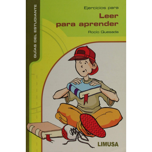 Ejercicios Para Leer Para Aprender, De Rocío Quesada Castillo., Vol. 1. Editorial Limusa, Tapa Blanda En Español, 2007