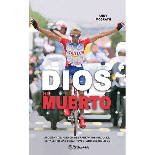 Dios Ha Muerto, De Andy Mcgrath. Editorial Libros De Ruta, Tapa Blanda En Español, 2022