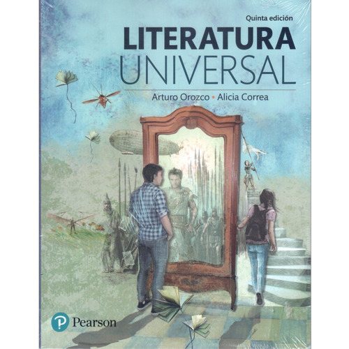Literatura Universal 5° Edicion, De Orozco Arturo Correa Alicia. Editorial Pearson En Español