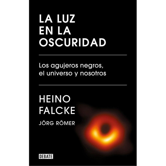 La Luz En La Oscuridad - Heino Falcke