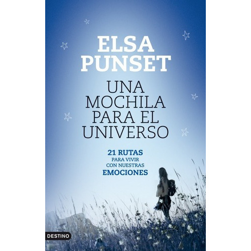 Una Mochila Para El Universo - Punset, De Punset, Elsa. Editorial Destino En Español