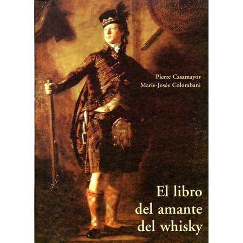 El Libro Del Amante Del Whisky, De Casamayor Pierre. Editorial Olañeta, Tapa Blanda En Español, 2005