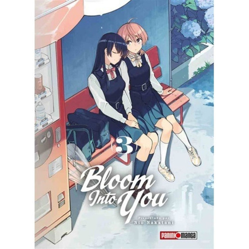Bloom Into You: Bloom Into You, De Nio Nakatani. Serie Bloom Into You Editorial Planeta Manga, Tapa Blanda, Edición Panini En Español, 2021