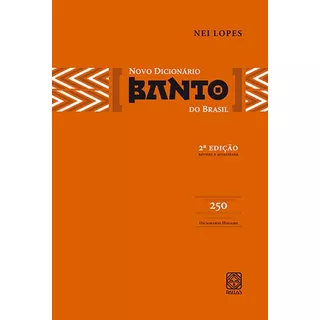 Novo Dicionario Banto Do Brasil, De Lopes, Nei. Pallas Editora E Distribuidora Ltda., Capa Mole Em Português, 2006