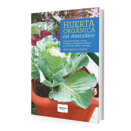 Libro Huerta Orgánica En Macetas - María Gabriela Escrivá