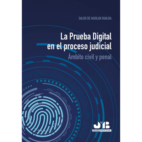La Prueba Digital En El Proceso Judicial.