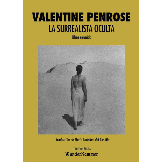 La Surrealista Oculta - Valentine Penrose